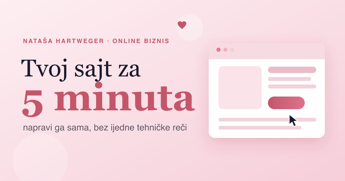 Sajt za pet minuta: kako da ga napraviš sama (bez ijedne tehničke reči)